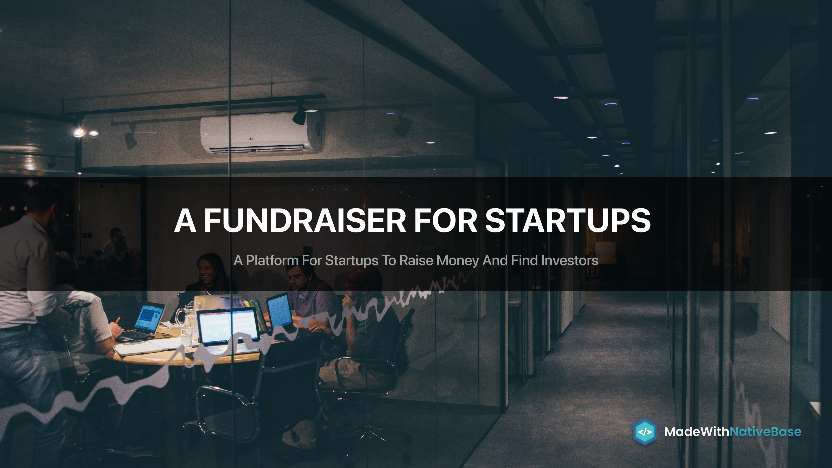 A fundraiser for startups